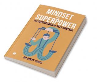 MINDSET IS A SUPERPOWER - THE SUPERPOWER OF SELF-CONTROL