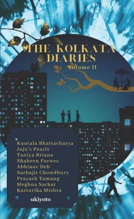 The Kolkata Diaries - Volume II