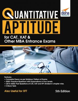 Quantitative Aptitude for CAT XAT & other MBA Entrance Exams 5th Edition