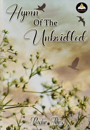 HYMN OF THE UNBRIDLED