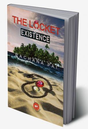 The Locket of Existence