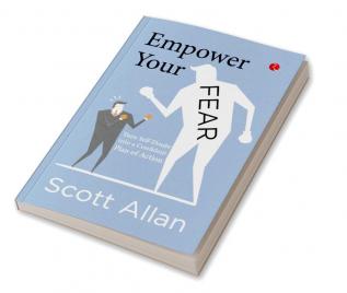 EMPOWER YOUR FEAR