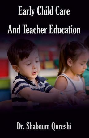 Early Childhood Care and Teacher Education (ECCTE)