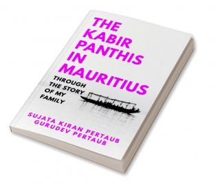 The Kabir Panthis In Mauritius