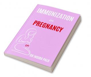 Immunization in Pregnancy