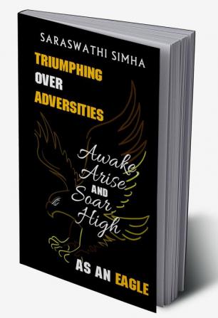 Triumphing over adversities