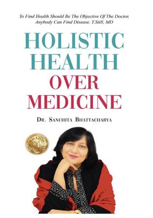 Holistic Health Over Medicine