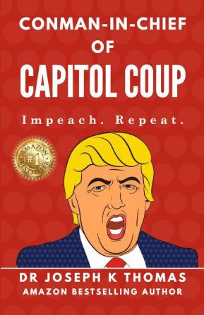 Conman - In - Chief of Capitol Coup