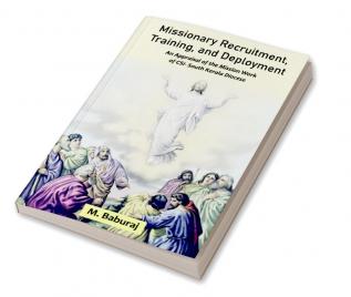 Missionary Recruitment Training and Deployment