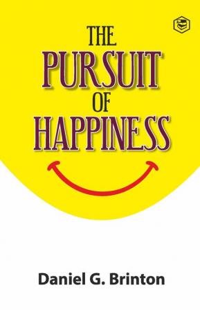 The Pursuit of Happiness