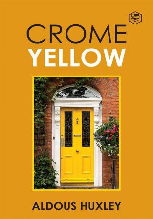 Crome Yellow