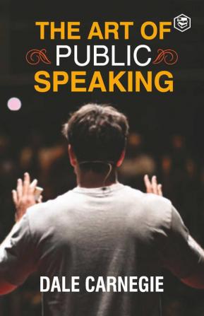 The Art Of Public Speaking