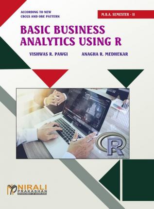 BASIC BUSINESS ANALYTICS USING R (MBA Semester 2)