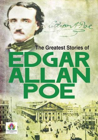 Greatest Stories of Edgar Allan Poe