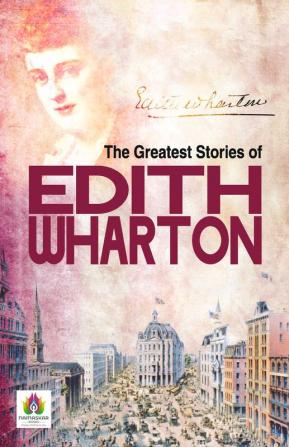 The Greatest Stories of Edith Wharton