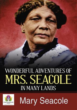 Wonderful Adventures of Mrs Seacole in Many Lands