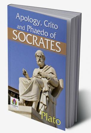 Apology Crito and Phaedo of Socrates