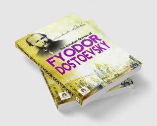 Greatest Stories of Fyodor Dostoevsky