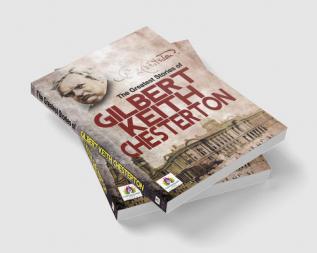 The Greatest Stories of G. K. Chesterton