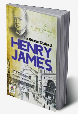 The Greatest Stories of Henry James