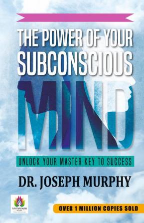 The Power of Your Subconscious Mind