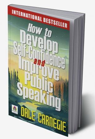 How to Develop Self Confidence and Improve Public Speaking