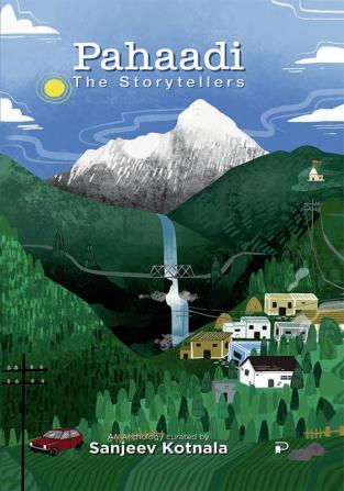 Pahaadi - The Storytellers