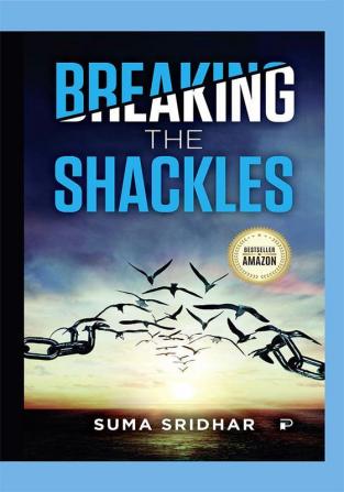 Breaking the Shackles