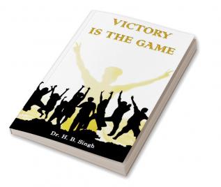 Victory is the Game