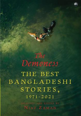 THE DEMONESS THE BEST BANGLADESHI STORIES - 2nd