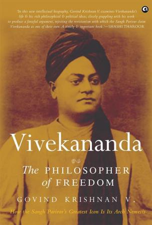 Vivekananda : The Philosopher of Freedom