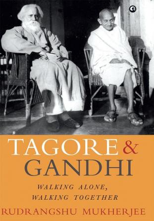 TAGORE & GANDHI