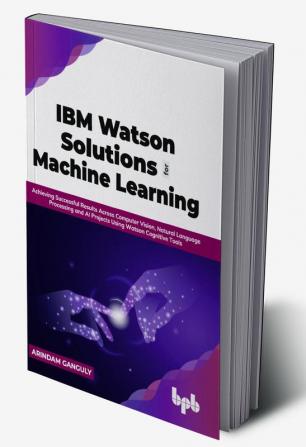 IBM Watson Solutions for Machine Learning