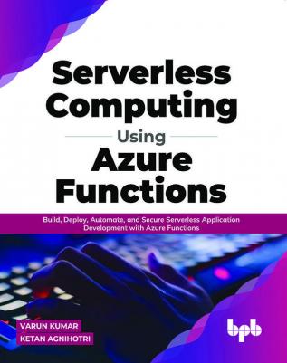 Serverless Computing Using Azure Functions