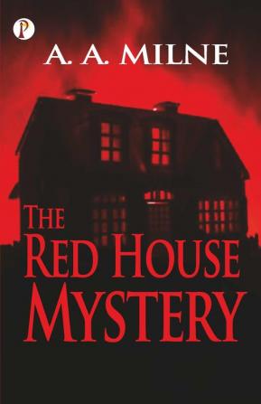 The Red House Mystery