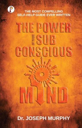 The Power of your Subconscious Mind