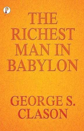 The Richest Man In Babylon