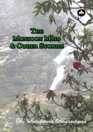 THE MONSOON AND OTHER STORIES