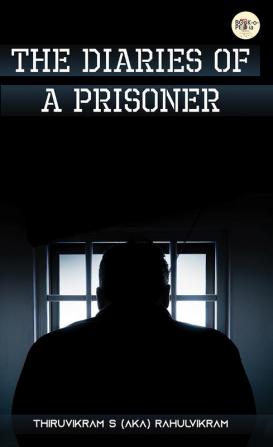 THE DIARIES OF A PRISONER