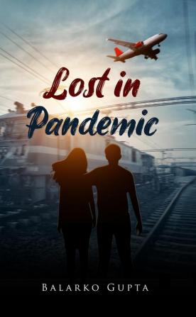 Lost In Pandemic