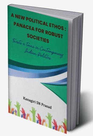 A New Political Ethos: Panacea for Robust Societies