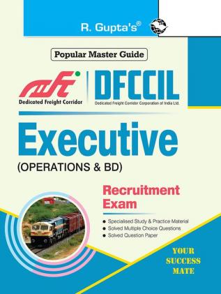 DFCCIL : Executive (Operations & BD) Recruitment Exam Guide