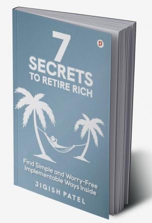 7 Secrets to Retire Rich