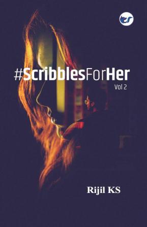 #ScribblesForHer - Vol 2