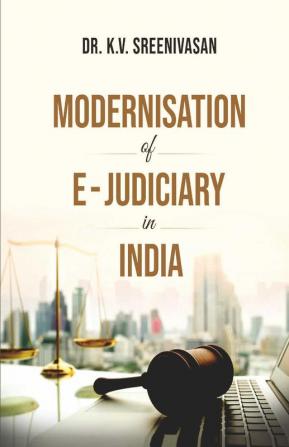 Modernisation of e -Judiciary in India