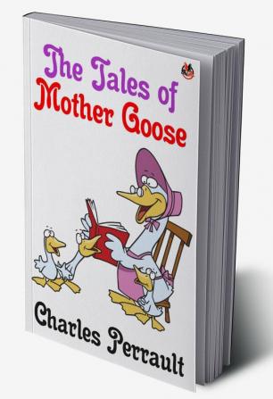 The Tales of Mother Goose