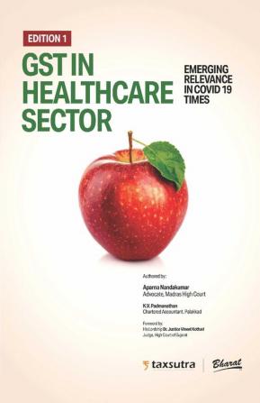 GST in Healthcare Sector (Emerging Relevance in Covid 19 Times)