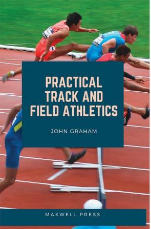 Practical Track and Field Athletics