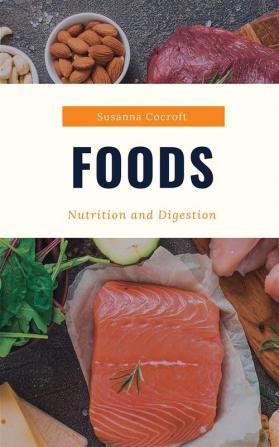 Foods Nutrition and Dgestion