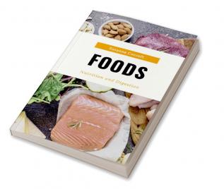 Foods Nutrition and Dgestion